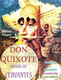 Don Quixote: [Complete & Illustrated]