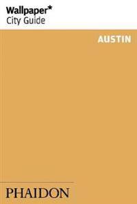 Wallpaper City Guide Austin 2014