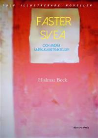 Faster Svea. 12 Illustrerade noveller
