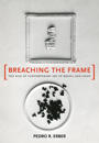 Breaching the Frame