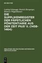 Die Supplikenregister Der P?pstlichen P?nitentiarie Aus Der Zeit Pius' II. (1458-1464)