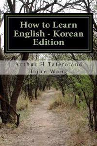 How to Learn English - Korean Edition: In English and Korean