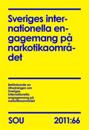 Sveriges internationella engagemang på narkotikaområdet (SOU 2011:66)