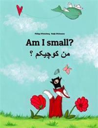 Am I Small? Men Kewecheakem?: Children's Picture Book English-Persian/Farsi (Dual Language/Bilingual Edition)