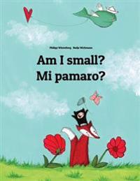 Am I Small? Mi Pamaro?: Children's Picture Book English-Fula/Fulani (Dual Language/Bilingual Edition)