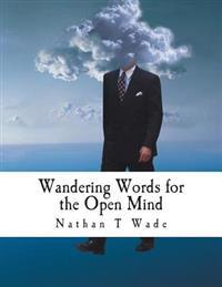 Wandering Words for the Open Mind