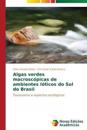 Algas verdes macroscópicas de ambientes lóticos do Sul do Brasil