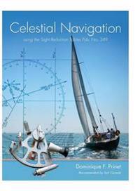Celestial Navigation - With the Sight Reduction Tables from 