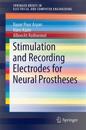 Stimulation and Recording Electrodes for Neural Prostheses