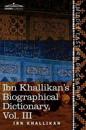 Ibn Khallikan's Biographical Dictionary, Volume III