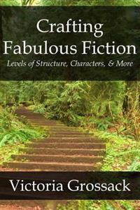 Crafting Fabulous Fiction