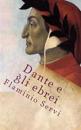 Dante E Gli Ebrei: Un Breve Studio
