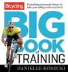 The Bicycling Big Book of Training
