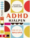 ADHD-hjälpen : för ett liv i balans