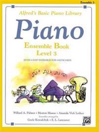 Alfred's Basic Piano Course Ensemble Book, Bk 3