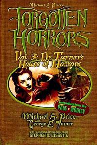 Forgotten Horrors Vol. 3: Dr. Turner's House of Horrors
