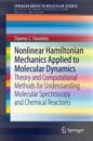 Nonlinear Hamiltonian Mechanics Applied to Molecular Dynamics