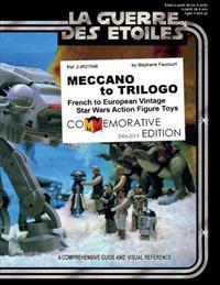 Meccano to Trilogo: French to European Vintage Star Wars Action Figure Toys