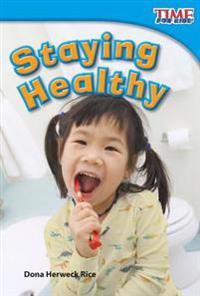 Staying Healthy (Library Bound) (Upper Emergent)