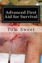 Advanced First Aid for Survival: When the Sh*t Hits the Fan You Are the Docotr