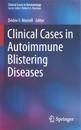 Clinical Cases in Autoimmune Blistering Diseases