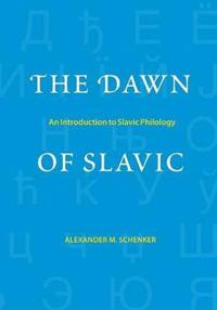The Dawn of Slavic