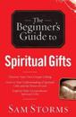 The Beginner`s Guide to Spiritual Gifts