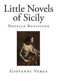 Little Novels of Sicily: Novelle Rusticane