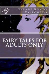 Fairy Tales for Adults Only