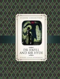 Classic Collection: Dr Jekyll & Mr Hyde