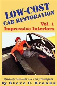 Low-Cost Car Restoration Vol. 1: Impressive Interiors
