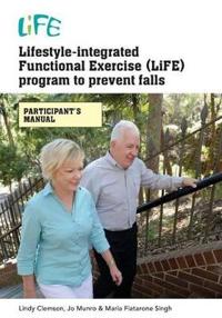 Lifestyle-Integrated Functional Exercise Program to Prevent Falls