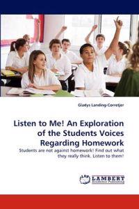 Listen to Me! an Exploration of the Students Voices Regarding Homework