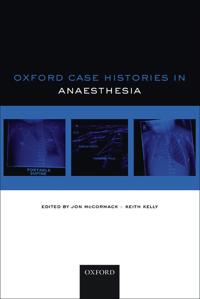 Oxford Case Histories Anaesthesia