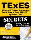 TExES Bilingual Target Language Proficiency Test (Btlpt) - Spanish (190) Secrets Study Guide: TExES Test Review for the Texas Examinations of Educator