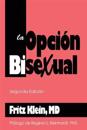 La Opcion Bisexual: Segunda Edicion