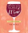 A Very Nice Glass of Wine: A Guided Journal