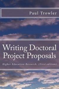 Writing Doctoral Project Proposals