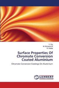 Surface Properties of Chromate Conversion Coated Aluminium