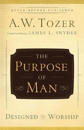 The Purpose of Man – Designed to Worship