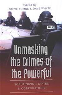 Unmasking the Crimes of the Powerful
