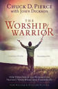The Worship Warrior – Ascending In Worship, Descending in War