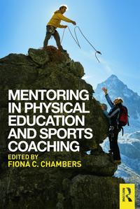 Mentoring in Physical Education and Sports Coaching