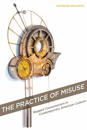The Practice of Misuse