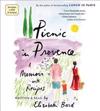 Picnic in Provence: A Memoir with Recipes