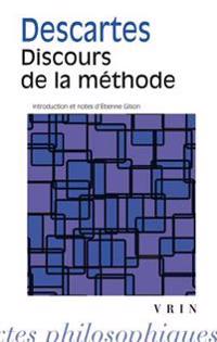 Rene Descartes: Discours de La Methode