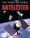 The Story of Space: Satellites