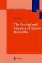 The Geology and Mapping of Granite Batholiths