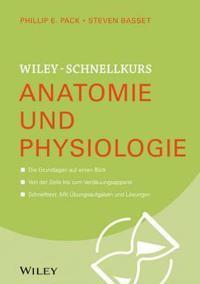 Wiley-Schnellkurs Anatomie und Physiologie