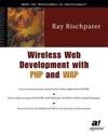 Wireless Web Development with PHP and WAP
